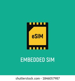 Esim chip card concept icon. Embedded sim card cellular mobile technology smart concept