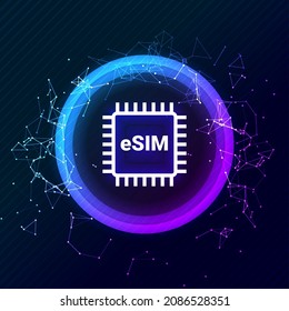 Esim chip card concept icon. Embedded sim card cellular mobile technology smart concept