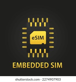 Esim chip card concept icon. Embedded sim card cellular mobile technology smart concept. Embedded SIM. New mobile communication technology concept. Vector illustration