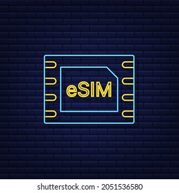 eSIM Embedded SIM Symbol Symbol Konzept. Neue Chip-Mobilfunk-Kommunikationstechnologie Neonsymbol. Vektorgrafik.