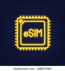 eSIM Embedded SIM Symbol Symbol Konzept. neue Chip-Mobilfunk-Kommunikationstechnologie. Neonsymbol. Vektorgrafik.