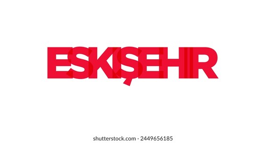 Eskisehir in the Turkey emblem. The design features a geometric style, vector illustration with bold typography in a modern font. The graphic slogan lettering.