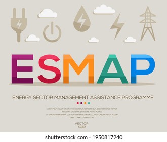 ESMAP Mean (Energy Sector Management Assistance Program) Energy Acronyms ,letters And Icons ,Vector Illustration.
