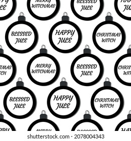 Esoteric christmas seamless pattern with pagan wishes. Greeting text in balls. Merry christmas, witches. Mystical design for print on fabric, wrapping paper, wallpaper, packaging.Vector illustration