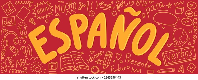 Espanol. Language hand drawn doodles and lettering. Translation: "Spanish, Present, hello, language, Future, a lot, for, verbs"