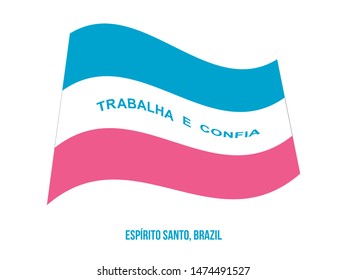 Espirito Santo Flag Waving Vector Illustration on White Background. States Flag of Brazil.
