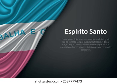 Espirito Santo state flag on dark background. Symbol of Brazilian heritage.