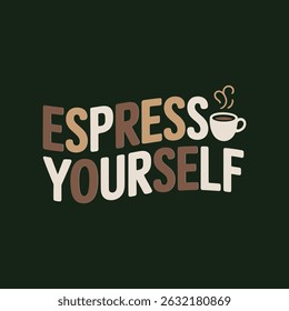 Espress Yourself A CoffeeInspired Typography