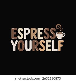 Espress Yourself A CoffeeInspired Typography