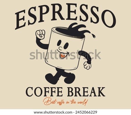 Espresso Coffee Break World best coffee slogan tee typography print design. Vector t-shirt graphic or other uses.	