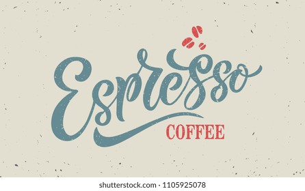 Espresso coffee handwritten lettering. Espresso typography vector design for greeting cards and poster for a coffee house. Design template celebration. Vector illustration.