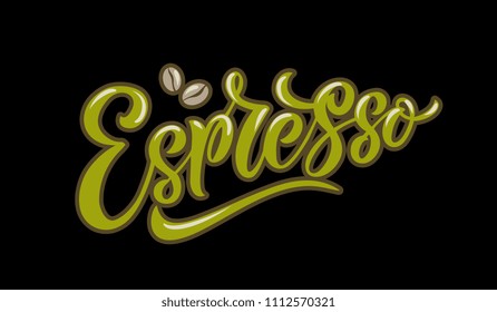 Espresso coffee handwritten lettering. Espresso typography vector design for greeting cards and poster for a coffee house. Design template celebration. Vector illustration.