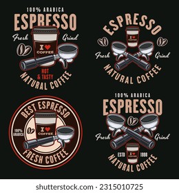 Espresso coffee set of vector emblems, logos, badges or labels. Illustration in colored style on dark background