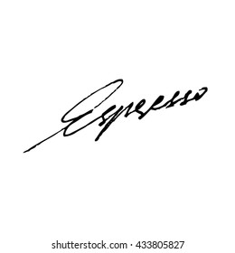 Espresso coffee type handwritten phrase isolated on  white background