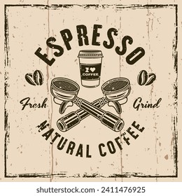 Espresso coffee vector emblem, logo, badge or label with portafilters. Illustration on background with grunge textures and frame. Hand drawn. Not AI generated