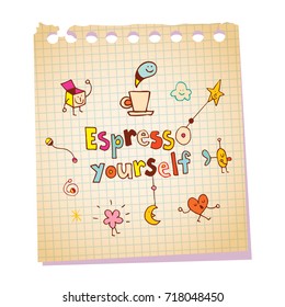 Espresso yourself - note pad paper message with cartoon characters