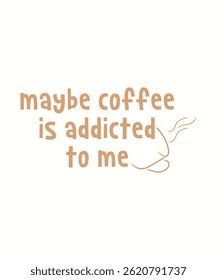 Espresso yourself, typography, vector, eps