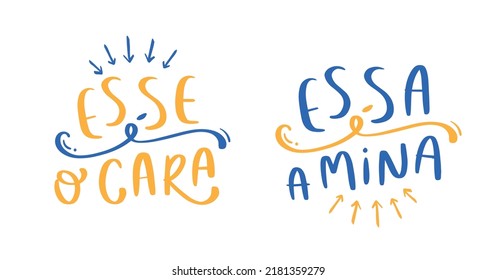 Esse é o cara! That's the guy! Brazilian Portuguese Hand Lettering Calligraphy. Vector.