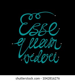 Esse quam videri - vector lettering.