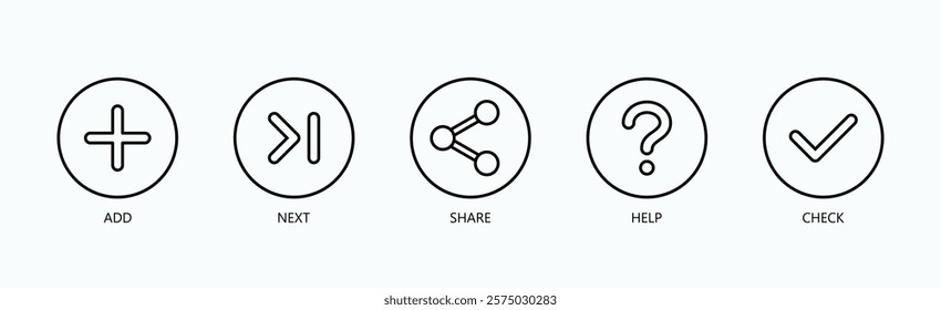 Essential Actions Icon Set Isolated Vector With Icon Of Add, Next, Share, Help, Check In Outline Style