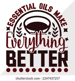 Aceites esenciales hacen que todo sea mejor SVG Imprescindible Ilustración de vectores