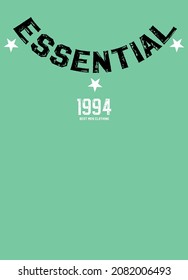essential text,t-shirt design fashion vector