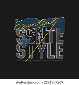  essential typography slogan.  abstract design vector illustration for print tee shirt, apparels, and more.