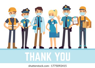 Essential workers. Thank you frontliners, coronavirus pandemic heroes team. Isolated cartoon courier doctors police. Thanking working people group vector illustration