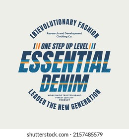 Essentials denim, modern and stylish motivational quotes typography slogan. Colorful abstract design illustration vector for print tee shirt, typography, background, poster and other uses. 