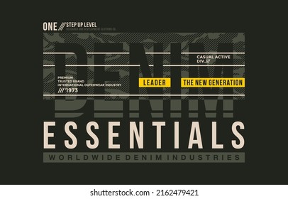 Essentials denim, modern and stylish motivational quotes typography slogan. Colorful abstract design illustration vector for print tee shirt, typography, background, poster and other uses. 