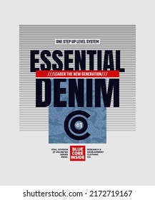 Essentials denim, modern and stylish typography slogan. Abstract design illustration vector for print tee shirt, background, typography, apparels, poster and other uses. 