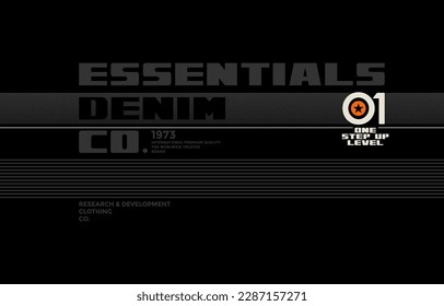 Essentials denim, modern and stylish typography slogan. Colorful abstract design vector illustration for print tee shirt, apparels, background, typography, poster and more.