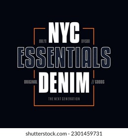 essentials denim modern typography slogan.t shirt printing