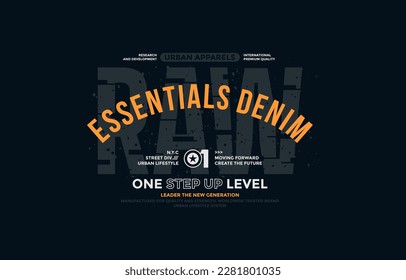 Essentials denim, raw, modern and stylish typography slogan. Colorful abstract design vector illustration for print tee shirt, apparels, background, typography, poster and more.