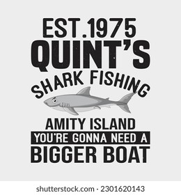 Est 1975 Quint s Shark Fishing Amity Island You