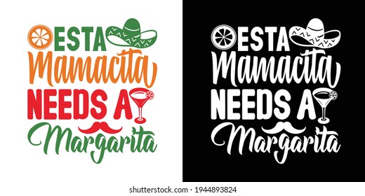 Esta Mamacita Needs A Margarita Printable Vector Illustration