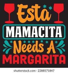 Esta Mamacita benötigt eine Margarita T-Shirt Design Vectordatei