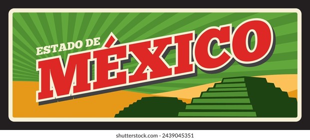 Estado de Mexico state retro mexican travel plate. Mexico federal entities sign with Mesoamerican pyramid. North America journey metal sign, destination plate, memory signboard design