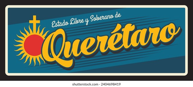 Estado libre y Soberano de Queretaro Reiseschild. Mexiko Region unterschreiben. Nordamerika Reise alte Plakette, Reiseziel Erinnerung Vintage Platte. Freie und souveräne Staaten von Santiago de Queretaro