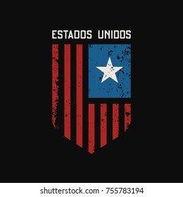 Estados unidos t-shirt and apparel design with grunge effect. Vector print, typography, poster, emblem.