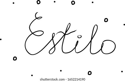 Estilo phrase handwritten with a calligraphy brush. Style in spanish. Modern brush calligraphy. Isolated word black
