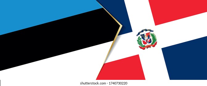 Estonia and Dominican Republic flags, two vector flags symbol of relationship or confrontation.