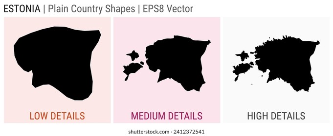 Estonia - plain country shapes. Low, medium, and high detailed maps of Estonia. EPS8 Vector illustration.