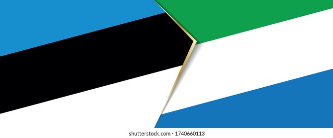 Estonia and Sierra Leone flags, two vector flags symbol of relationship or confrontation.