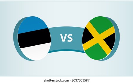 Estonia versus Jamaica, team sports competition concept. Round flag of countries.