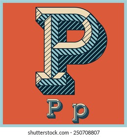 Etched vector font set of engraved letters. Old school beveled alphabet. Character P