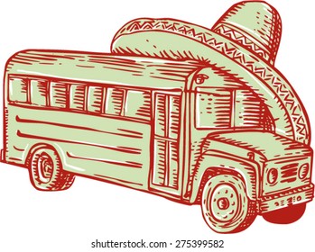 Etching engraving handmade style illustration of a school bus with sombrero on top of it set on isolated white background. 