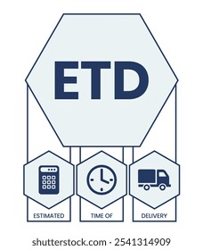 ETD - Estimated Time of Delivery acronym. business concept background. vector illustration concept with keywords and icons. lettering illustration with icons for web banner, flyer
