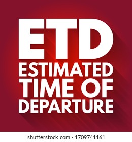 ETD - Estimated Time of Departure acronym, concept background