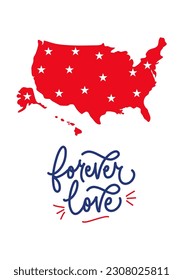 Eternal Affection: Red Silhouette of America Map with White Stars on a White Background, Accompanied by 'Forever love' blue Typography - Captivating Vector Image for Posters, Postcards and Prints.
